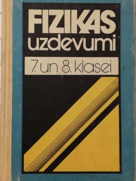 Fizikas uzdevumi 7. un 8. klasei