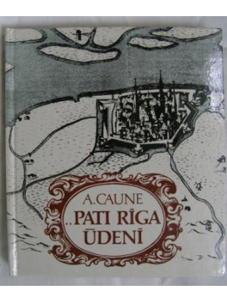 Pati Rīga ūdenī