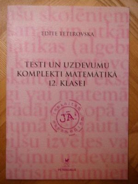 Testi un uzdevumu komplekti matemātikā 12. klasei