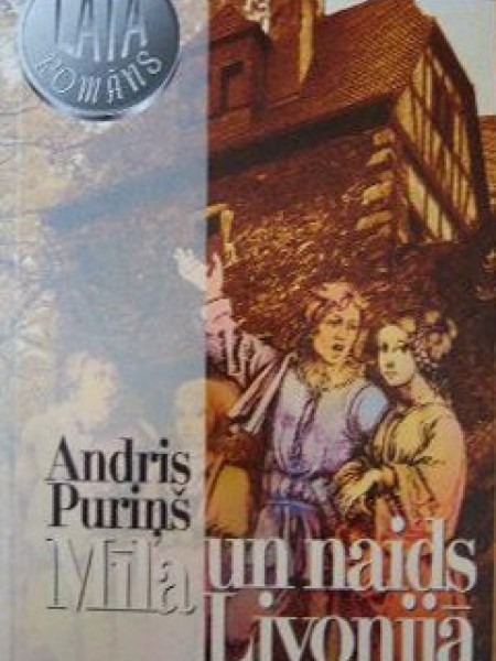 Mīla un naids Livonijā