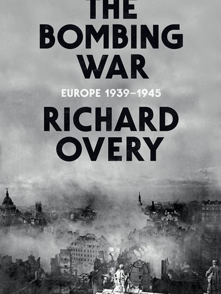 The Bombing war - Europe 1939-1945
