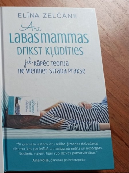 Arī labās mammas drīkst kļūdīties