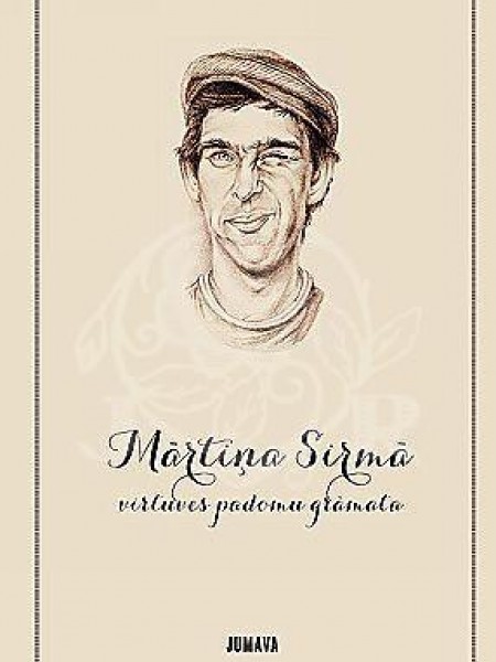 Mārtiņa Sirmā virtuves padomu grāmata