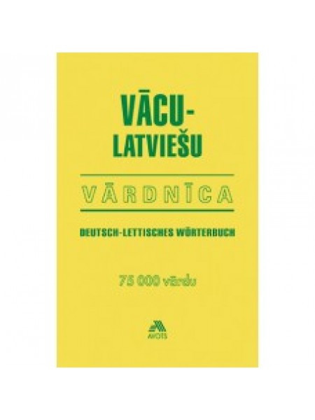 Vācu - latviešu vārdnīca /75 000 vārdu/