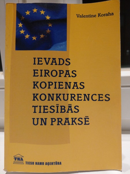 Ievads Eiropas Kopienas konkurences tiesībās un praksē