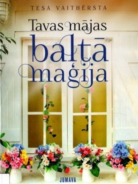 Tavas mājas baltā maģija
