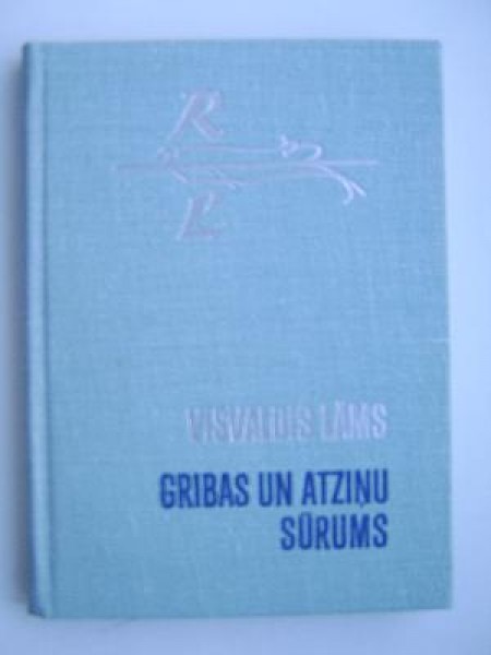 Gribas un atziņu sūrums