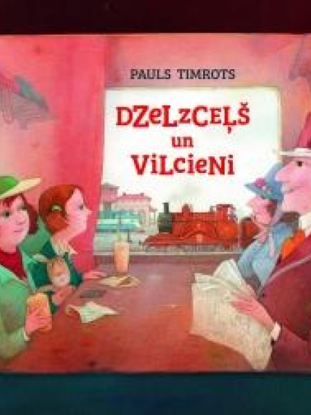 Dzelzceļš un vilcieni