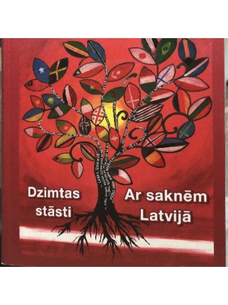 Dzimtas stāsti. Ar saknēm Latvijā