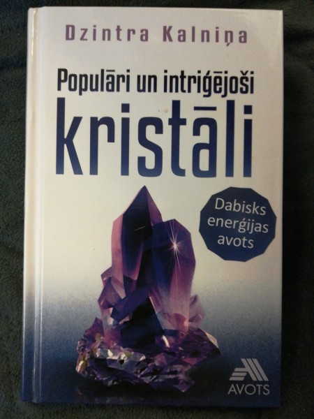 Populāri un intriģējoši kristāli