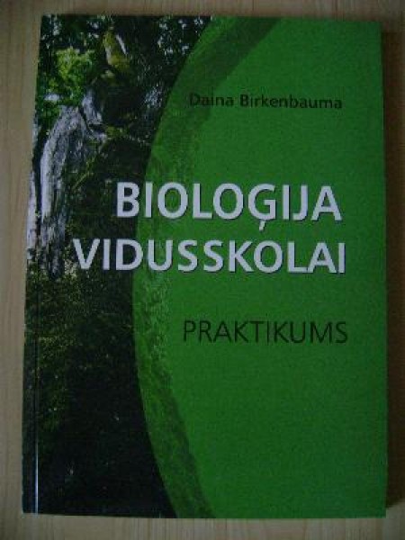 Bioloģija vidusskolai praktikums