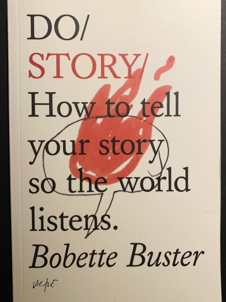 Do Story: How to tell your story so the world listens