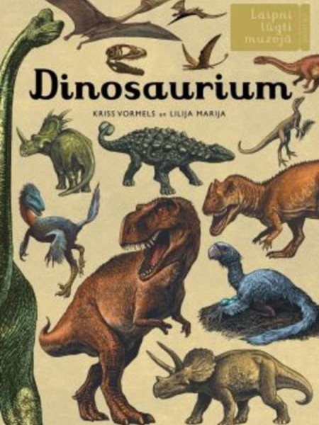 Dinosaurium. Laipni lūgti muzejā.
