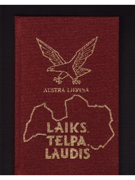 Laiks. Telpa. Ļaudis.