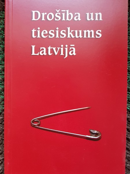 Drošība un tiesiskums Latvijā