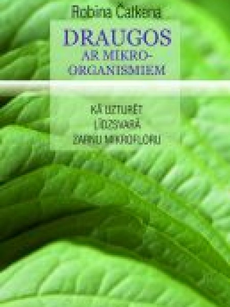 Draugos ar mikroorganismiem