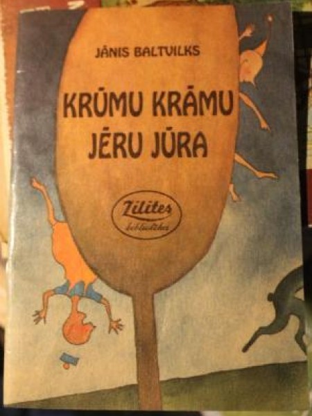 KRŪMU KRĀMU JĒRU JŪRA