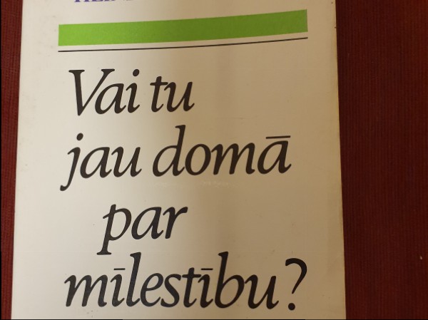 Vai tu jau domā par mīlestību