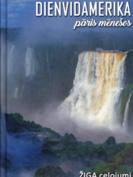 Dienvidamerika pāris mēnešos