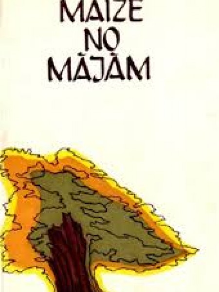 MAIZE NO MĀJĀM