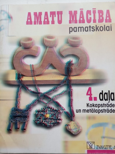 Amatu mācība pamatskolai 4. daļa