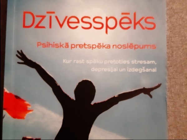 Dzīvesspēks. Psihiskā pretspēka noslēpums