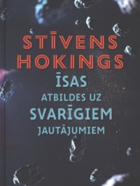 Īsas atbildes uz svarīgiem jautājumiem