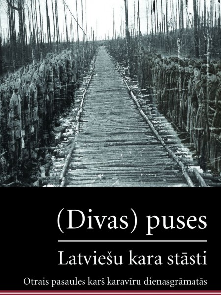 (Divas) puses. Latviešu kara stāsti