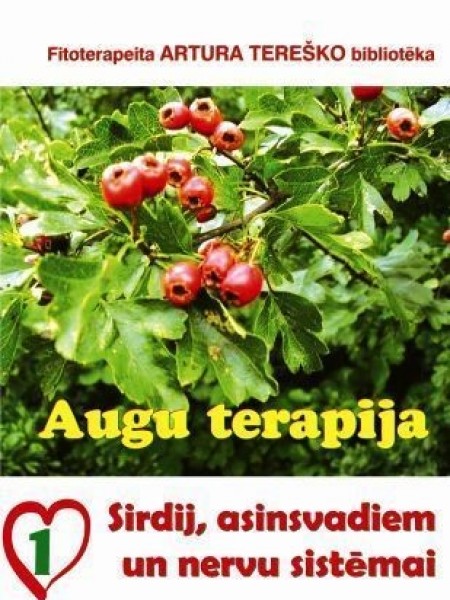 Augu terapija 1. Sirdij, asinsvadiem un nervu sistēmai