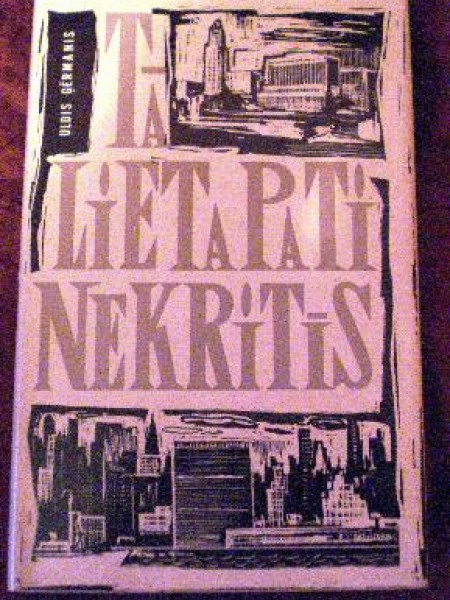 Tā lieta pati nekritīs