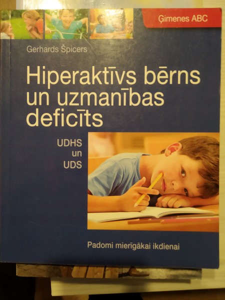 Hiperaktīvs bērns un uzmanības deficīts