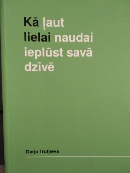 Kā ļaut lielai naudai ieplūst savā dzīvē