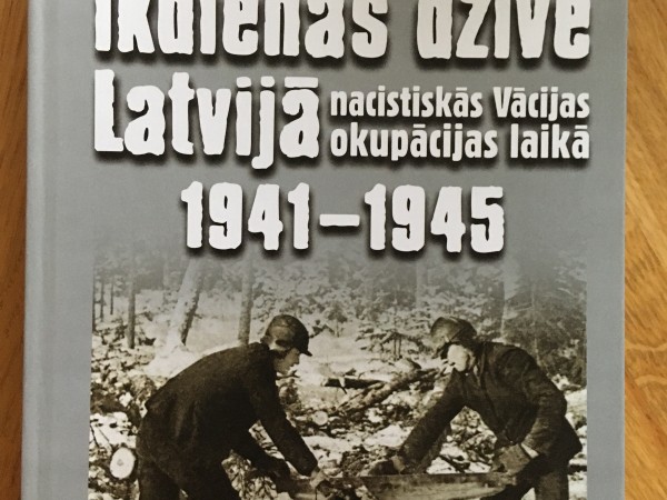 Ikdienas dzīve Latvijā nacistiskās Vācijas okupācijas laikā, 1941-1945
