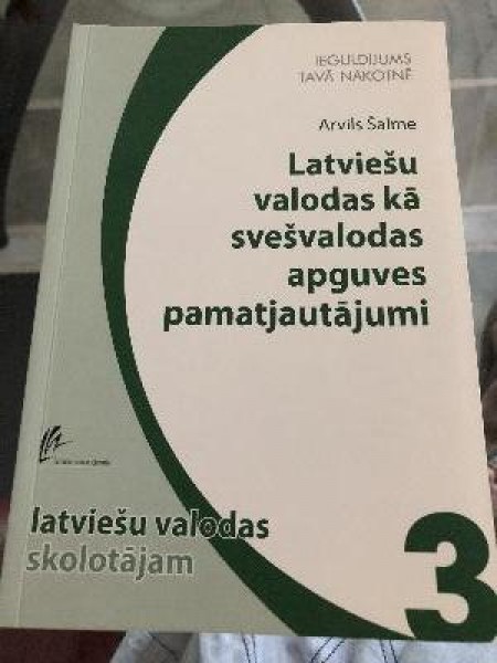Latviešu valodas kā svešvalodas apguves pamatjautājumi