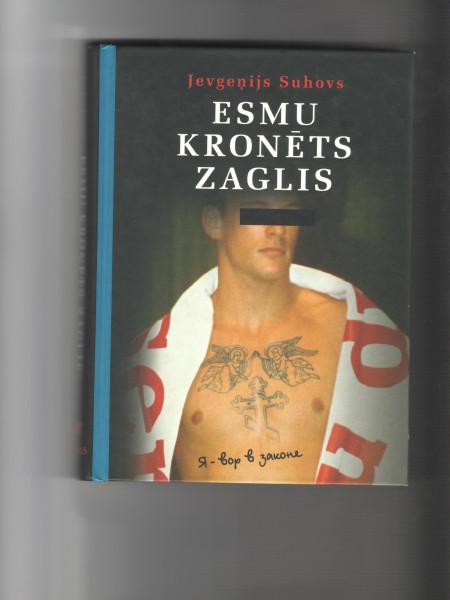 Esmu kronēts zaglis