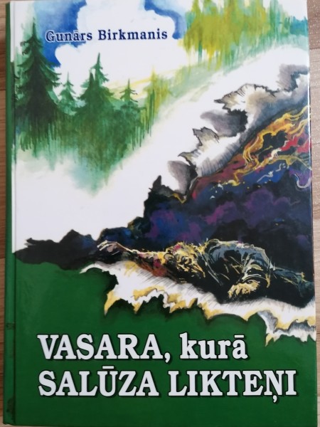 Vasara kurā salūza likteņi