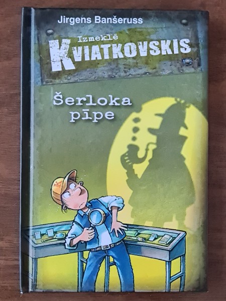 Izmeklē Kviatkovskis. Šerloka pīpe.