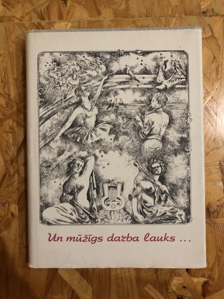 Un mūžīgs darba lauks...