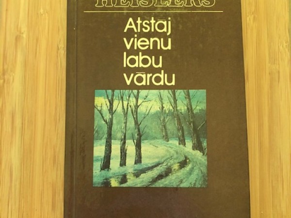 Atstāj vienu labu vārdu