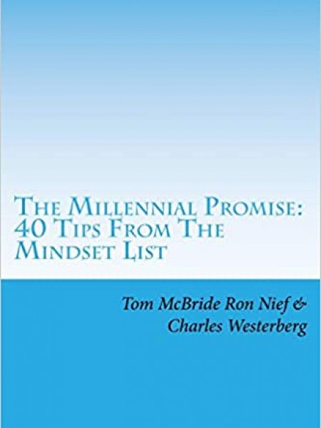 The Millennial Promise: 40 Tips from the Mindset List