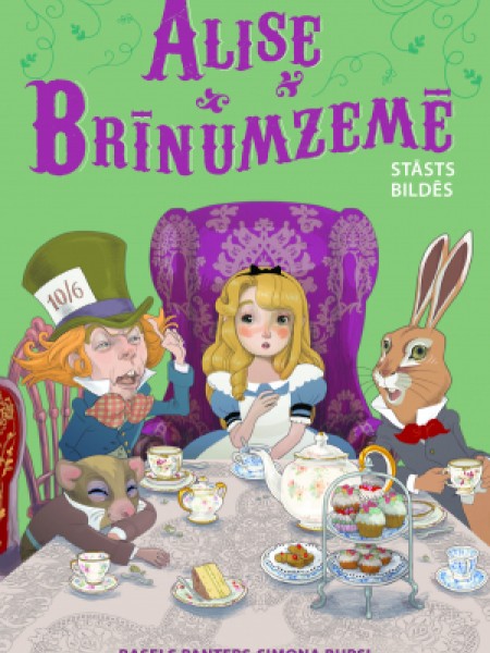 Alise Brīnumzemē : stāsts bildēs pēc Lūisa Kerola grāmatas motīviem