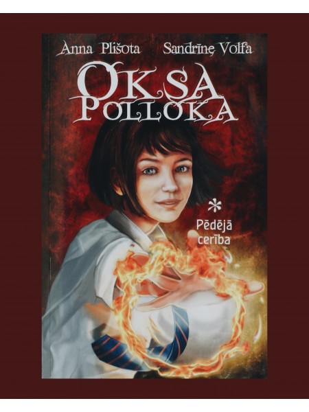 Oksa Polloka. Pēdējā cerība