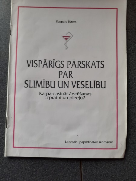 Vispārīgs pārskats par slimību un veselību