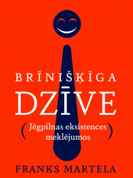 Brīnišķīga dzīve (Jēgpilnas eksistences meklējumos)
