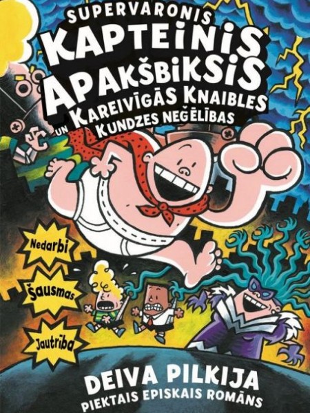 Supervaronis Kapteinis Apakšbiksis un Kareivīgās Knaibles kundzes neģēlības