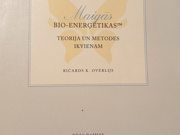 Maigās bioenerģētikas teorija un metodes ikvienam