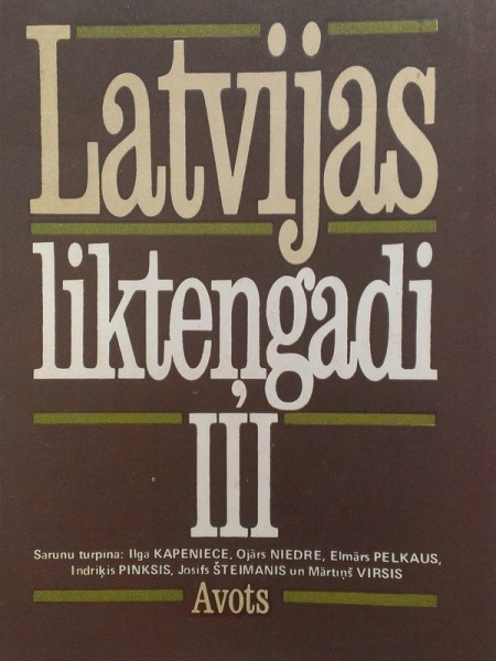 Latvijas likteņgadi III
