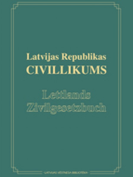 Latvijas Republikas Civillikums/ Lettlands Zivilgesetzbuch