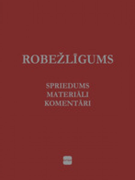 Robežlīgums. Spriedums Materiāli Komentāri