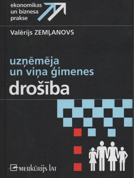 Uzņēmēja un viņa ģimenes drošība